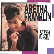 Aretha Franklin, Jazz To Soul (CD)