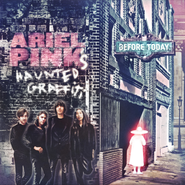Ariel Pink's Haunted Graffiti, Before Today (LP)