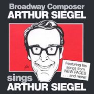 Arthur Siegel, Arthur Siegel Sings Arthur Siegel (CD)