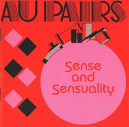 Au Pairs, Sense and Sensuality (CD)