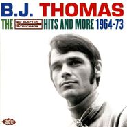 B.J. Thomas, The Scepter Hits And More 1964-1973 (CD)