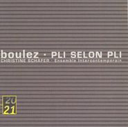 Pierre Boulez, Boulez: Pli Selon Pli (CD)