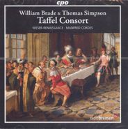 William Brade, Taffel Consort: Instrumental Works by Thomas Simpson & William Brade [Import] (CD)