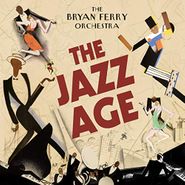 Bryan Ferry, The Jazz Age [Import] (LP)