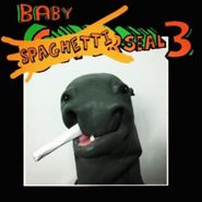 DJ Q-Bert, Baby Spaghetti Seal 3 (7")