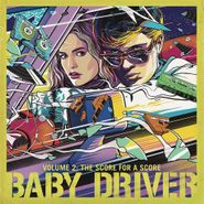 Various Artists, Baby Driver Vol. 2: The Score For A Score [OST] (CD)