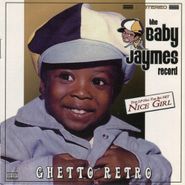 Baby Jaymes, Ghetto Retro (CD)