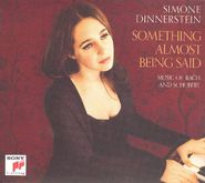 J.S. Bach, Something Almost Being Said: Music of Bach and Schubert (CD)