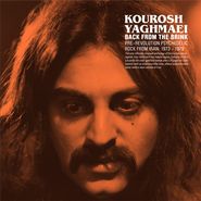 Kourosh Yaghmaei, Back From The Brink - Pre-Revolution Psychedelic Rock From Iran: 1973-1979 ‎[3xLP] (LP)