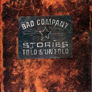 Bad Company, Stories Told & Untold (CD)