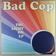 Bad Cop, The Light On EP (12")