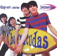 The Barracudas, Drop Out With The Barracudas (CD)
