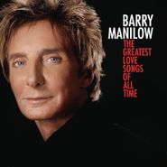 Barry Manilow, The Greatest Love Songs Of All Time (CD)