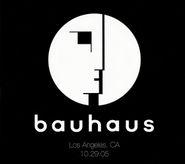 Bauhaus, Los Angeles, CA 10.29.05 (CD)