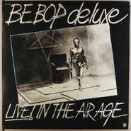 Be Bop Deluxe, Live! In The Air Age (LP)