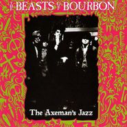 The Beasts of Bourbon, The Axeman's Jazz [Import] (CD)