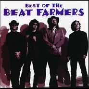 The Beat Farmers, Best Of The Beat Farmers (CD)
