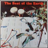 The Beat Of The Earth, This Record Is An Artistic Statement [2015 Limited Repress] (LP)