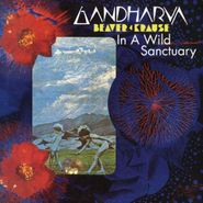 Beaver & Krause, In A Wild Sanctuary / Gandharva (CD)