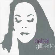 Bebel Gilberto, Tanto Tempo (CD)