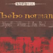 Bebo Norman, Myself When I Am Real (CD)