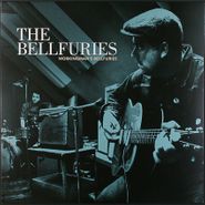 The Bellfuries, Workingman's Bellfuries (LP)