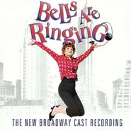 Betty Comden, Bells Are Ringing [New Broadway Cast] (CD)