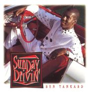 Ben Tankard, Sunday Drivin' (CD)