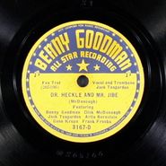 Benny Goodman, Dr. Heckle And Mr. Jibe / Texas Tea Party (78)