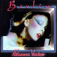 Berlin, Pleasure Victim (LP)