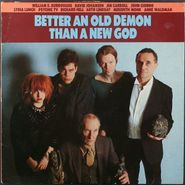 Various Artists, Better An Old Demon Than A New God (LP)