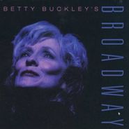 Betty Buckley, Betty Buckley's Broadway (CD)