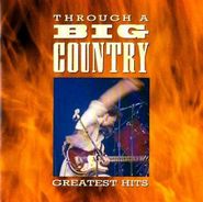 Big Country, Through A Big Country: Greatest Hits (CD)