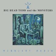 Big Head Todd & The Monsters, Midnight Radio (CD)