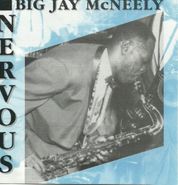 Big Jay McNeely, Nervous (CD)
