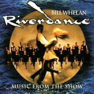 Bill Whelan, Riverdance [OST] (CD)