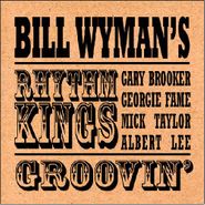 Bill Wyman's Rhythm Kings, Groovin' (CD)
