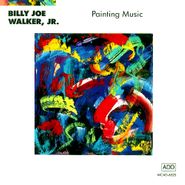 Billy Joe Walker, Jr., Painting Music (CD)