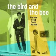The Bird and The Bee, Please Clap Your Hands (CD)