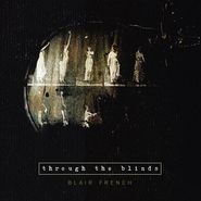 Blair French, Through The Blinds (LP)