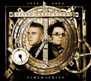 Blind Passengers, Time Macine: 1992-2005 (CD)