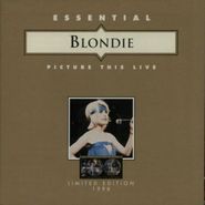 Blondie, Essential Blondie Picture This Live [Limited Edition 1998] (CD)