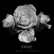 Blue October, Sway (LP)