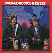 Bob & Doug McKenzie, Great White North (CD)