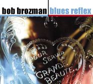 Bob Brozman, Blues Reflex (CD)