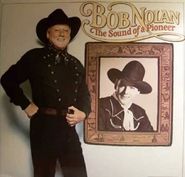 Bob Nolan, The Sound Of A Pioneer (CD)