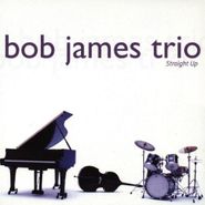 Bob James Trio, Straight Up (CD)