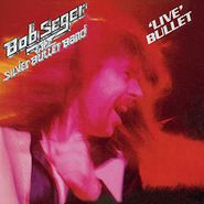 Bob Seger, Live Bullet (CD)