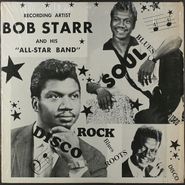 Bob Starr & His All-Star Band, Soul Rhythm and Blues Roots (LP)