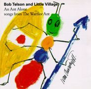 Bob Telson, An Ant Alone Songs From The Warrior Ant (CD)